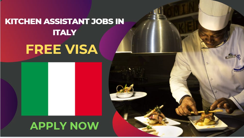 Kitchen Assistant Jobs in Italy – Apply Now