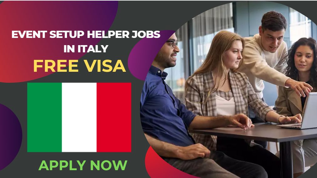 Event Setup Helper Jobs in Italy – Apply