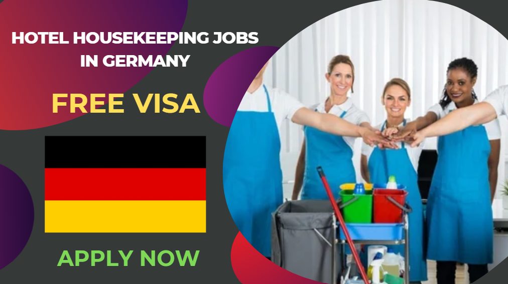 Hotel Housekeeping Jobs in Germany – Apply Now Hotel Housekeeping Jobs in Germany – Apply Now