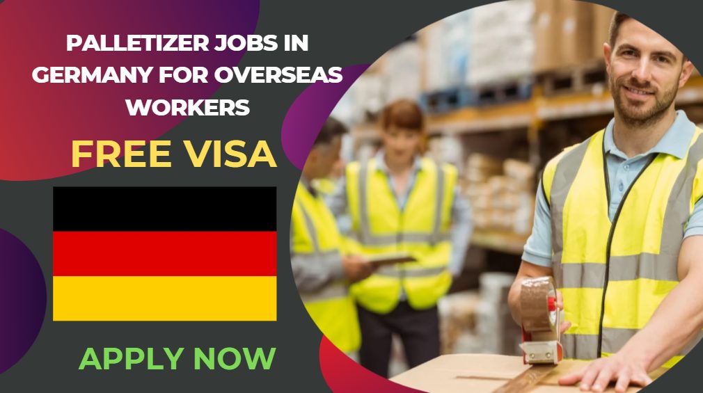 Palletizer Jobs in Germany for Overseas Workers