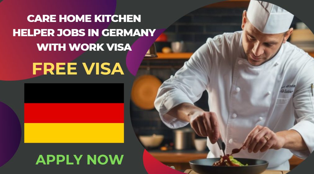 Care Home Kitchen Helper Jobs in Germany with Work Visa