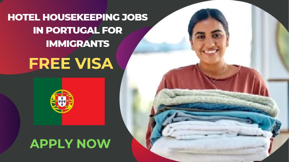 Hotel Housekeeping Jobs in Portugal for Immigrants